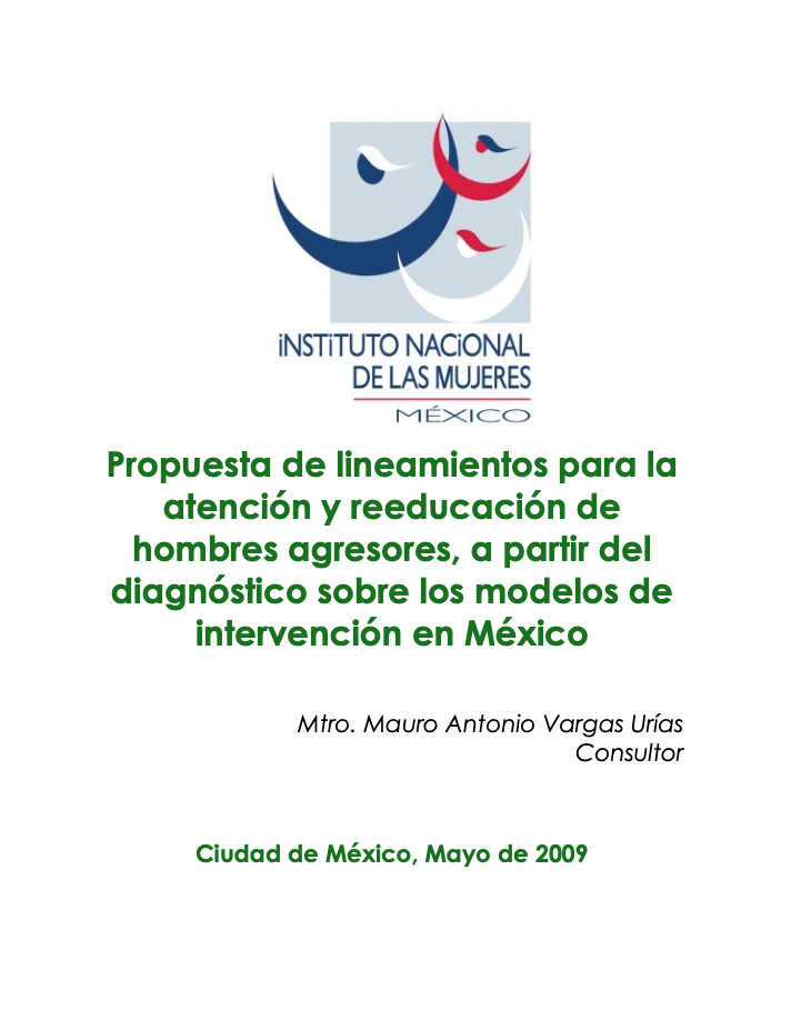Portada Propuesta de lineamientos para la atención y reeducación de hombres agresores, a partir del diagnóstico sobre los modelos de intervención en México.
